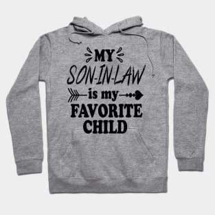 My Son In Law Is My Favorite Child Funny Family Matching Hoodie